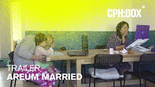 Areum Married Trailer | CPH:DOX 2020