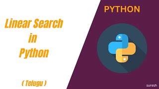 Linear Search in Python Explained with Example | Python for Beginners