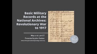 2023 Genealogy Series - Basic Military Records at NARA: Revolutionary War to 1917 (2023 May 10)