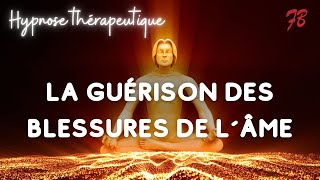 Hypnose de Guérison des 5 blessures de l'Âme