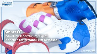 Smart OT - Lettermann Print Orthesen