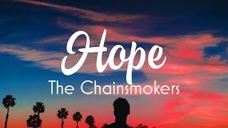 The Chainsmokers - Hope Lyrics Ft Winona Oak