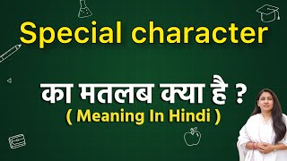 Special character meaning in hindi | special character ka matlab kya hota hai | word meaning