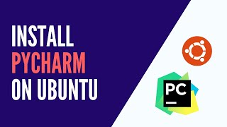 Python - Install PyCharm on Linux Ubuntu