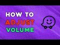 How To Adjust Volume On Waze App (Easiest Way)