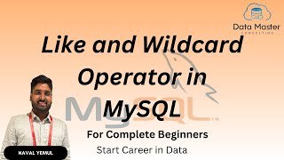 26. Like and Wildcard Operator in MySQL | Introduction to MySQL