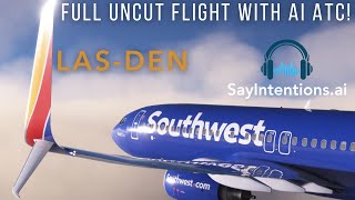 SayIntentions.AI - Full Flight Uncut - Fully dynamic AI ATC for MSFS. PMDG 737 KLAS-KDEN