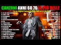 Le 40 Migliori Canzoni Italiane Anni 60 70 - I Migliori Successi Anni '60 '70 - Italian Music