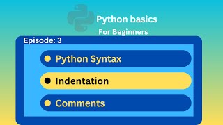 Python Syntax, Indentation & Comments (Ep 3) #pythonsyntax