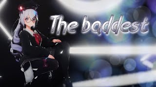 【Honkai Impact 3rd MMD】THE BADDEST【布洛妮婭 / Bronya / ブローニャ】