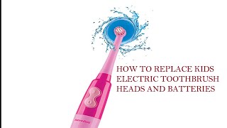 HOW TO REPLACE NEVADENT KIDS ELECTRIC TOOTHBRUSH HEADS AND BATTERIES