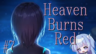 【ヘブンバーンズレッド/HeavenBurnsRed】そろそろイベントもやりたいと思いつつのメインストーリー ※ネタばれ注意!! #7 【新人Vtuber/園咲ひゆり】