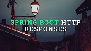 Master Spring Boot HTTP Responses with ResponseEntity (Simple Guide)