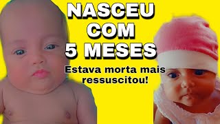 🙏💟 meu primeiro VÍDEO do CANAL - Criança que nasceu com 5 MESES de gestação em 2020😍
