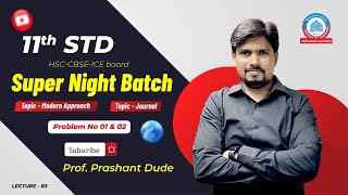 11th & 12th Commerce | Accounts | Night Batch | Lecture 3 | By Prof. Prashant Dude | Agrawal Classes