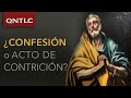 ¿Confesión o acto de contrición perfecta?