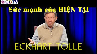 Eckhart Tolle Vietsub/thuyết minh/cảm nhận sức mạnh hiện tại/Hít thở bụng có ý thức/chánh niệm