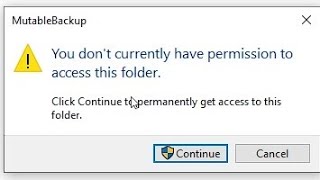 [FIXED] You don't currently have permission to access this folder. Windows 10