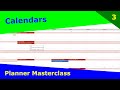 Planner Masterclass - 3 - Calendars