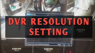 HOW TO SET RESOLUTION IN DVR||DVR RESOLUTION SETTING