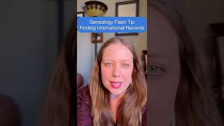 Genealogy Flash Tip - Finding International Records | Formidable Genealogy