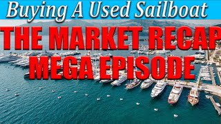 Buying a used sailboat, The used sailboat market breakdown mega compilation