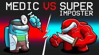 Super Imposter vs Medic in Among Us