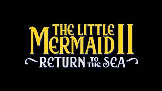 The Little Mermaid II: Return to the Sea (2000) - Part of your World