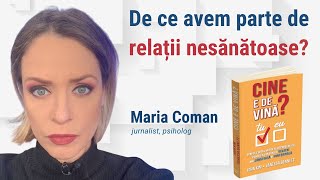 De ce avem parte de relații nesănătoase - Maria Coman