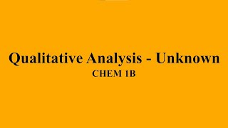 Qualitative Analysis - Unknown (Lab Practical)