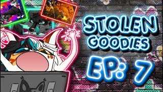 Stolen Goodies - Ep 7