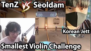 TenZ vs Seoldam (Korean JETT) on Smallest Violin Challenge...