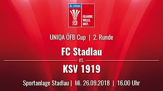 26.09.2018 | 16:00 | FC Stadlau vs KSV 1919 | UNIQA ÖFB Cup 18/19 | 2. Runde | Livestream
