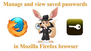 Manage and view saved passwords in Mozilla Firefox browser