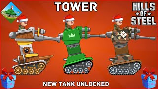 [HILLS OF STEEL] NEW TANK: TOWER Unlocked By Simple Chest| Tank For Christmas| Xe Tăng Tower