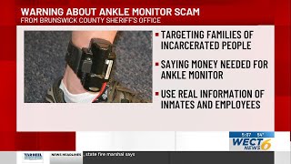 Brunswick Co. Sheriff’s Office warns of ankle monitor scam calls