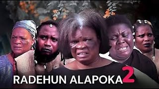 Radehun Alapoka 2 Latest Yoruba Movie 2024 Drama | Damilola Omotosho| Tosin Olaniyan|Feranmi Oyalowo