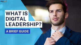 What is Digital Leadership? A Brief Guide | #digital #leadership #learn