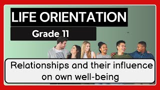 Life Orientation Grade 11: How Relationships Influence Well-Being 🌟 Understanding Personal Growth