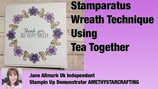 Stampin Up Tea Together using the wreath technique with the Stamparatus