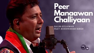 Peer Manaawan Challiyaan - Salim-Sulaiman Feat. Sukhwinder Singh | Coke Studio@MTV Season 4