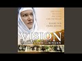 Vision - The Life of Hildegard von Bingen (Original Soundtrack) : Salome heilt: O quam pretiosa