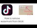 How to remove Tiktok watermark free