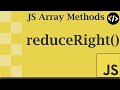 Easily Understand reduceRight() - A JavaScript Array Method