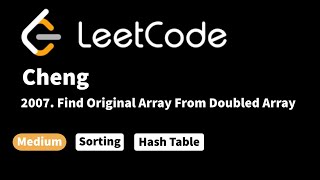 LeetCode 2007. Find Original Array From Doubled Array