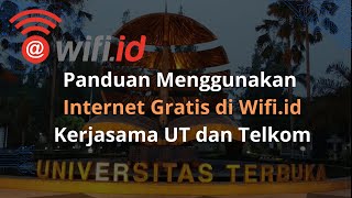 Panduan Menggunakan Layanan Wifi Id Internet Gratis Untuk Mahasiswa UT