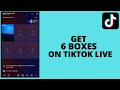 How To Get 6 Boxes On Tiktok Live