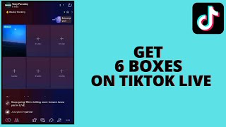 How to Get 6 Boxes On Tiktok Live