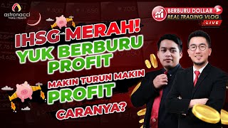 Berburu Dollar : IHSG MERAH, YUK BERBURU PROFIT!!!