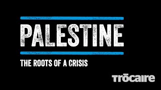 Palestine Explainer : The Roots of a Crisis